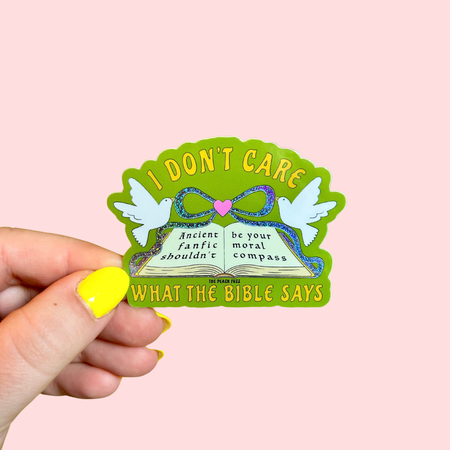 I Don’t Care What The Bible Says Glitter Sticker