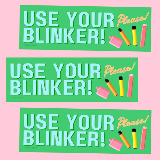 Use Your Blinker Bumper Sticker