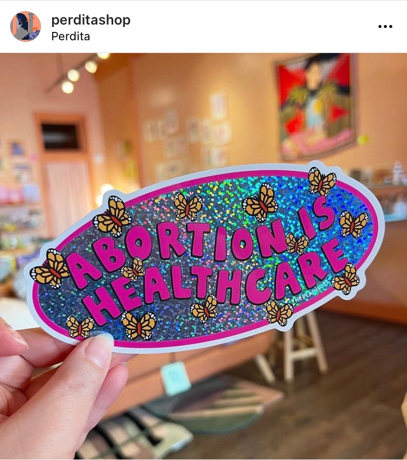 Abortion Is Healthcare Glitter Bumper Sticker