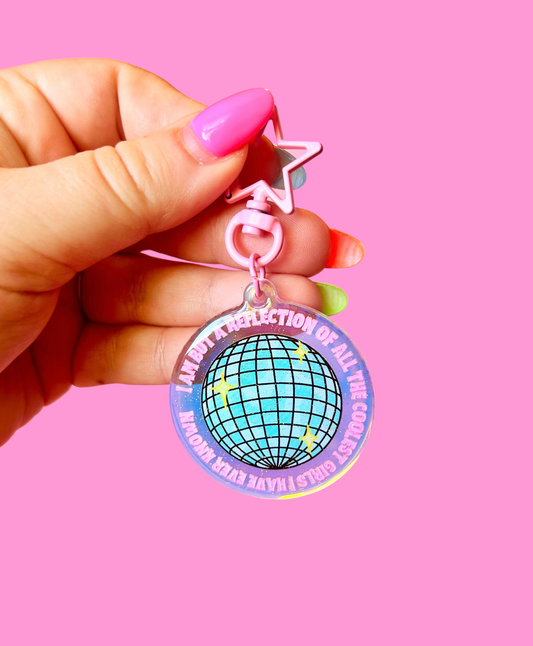 Reflection of the Coolest GIRLS I've Known Keychain