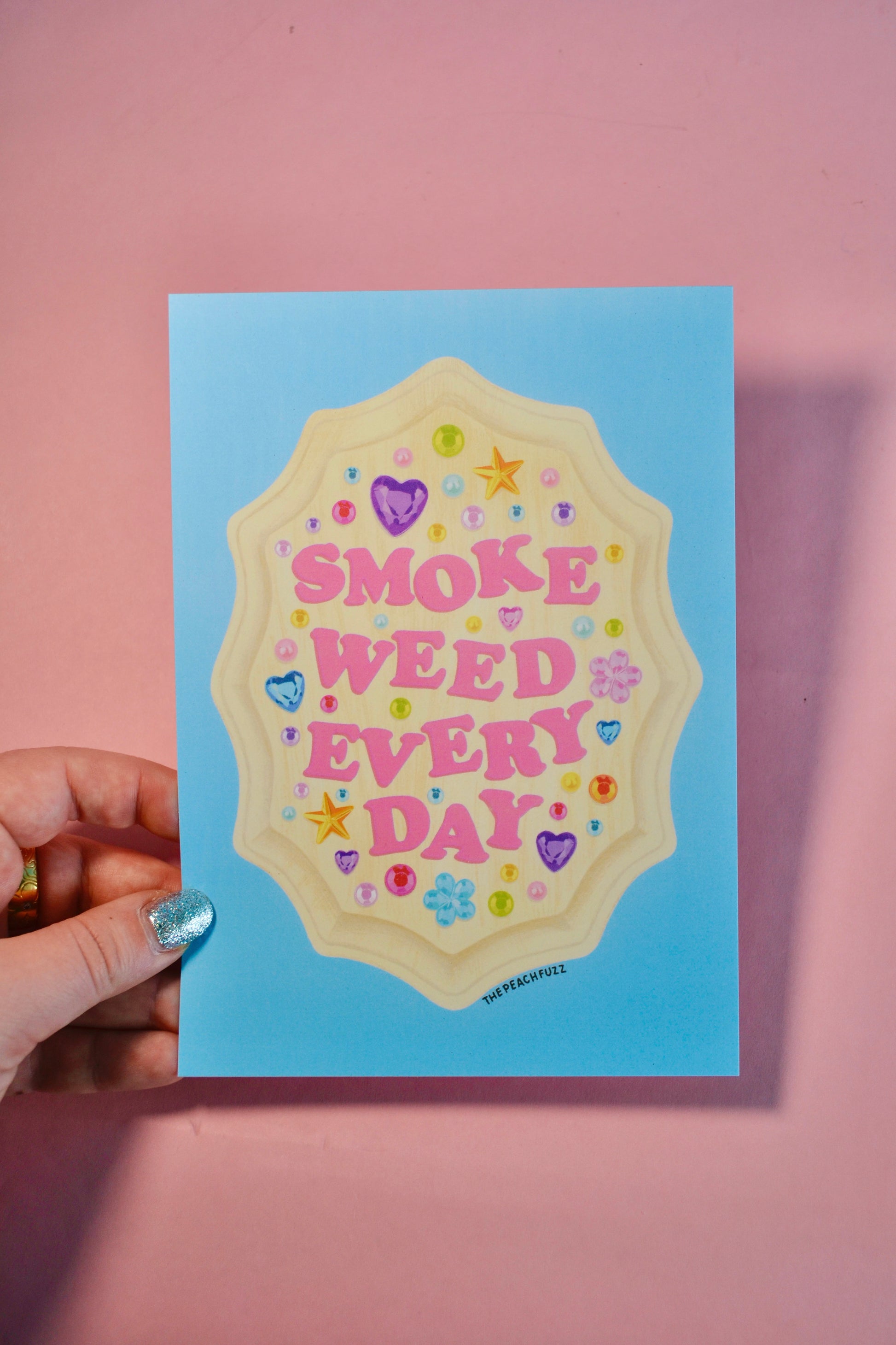 Smoke Weed Everyday Mini Print