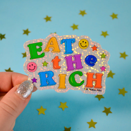 Eat The Rich Glitter Sticker