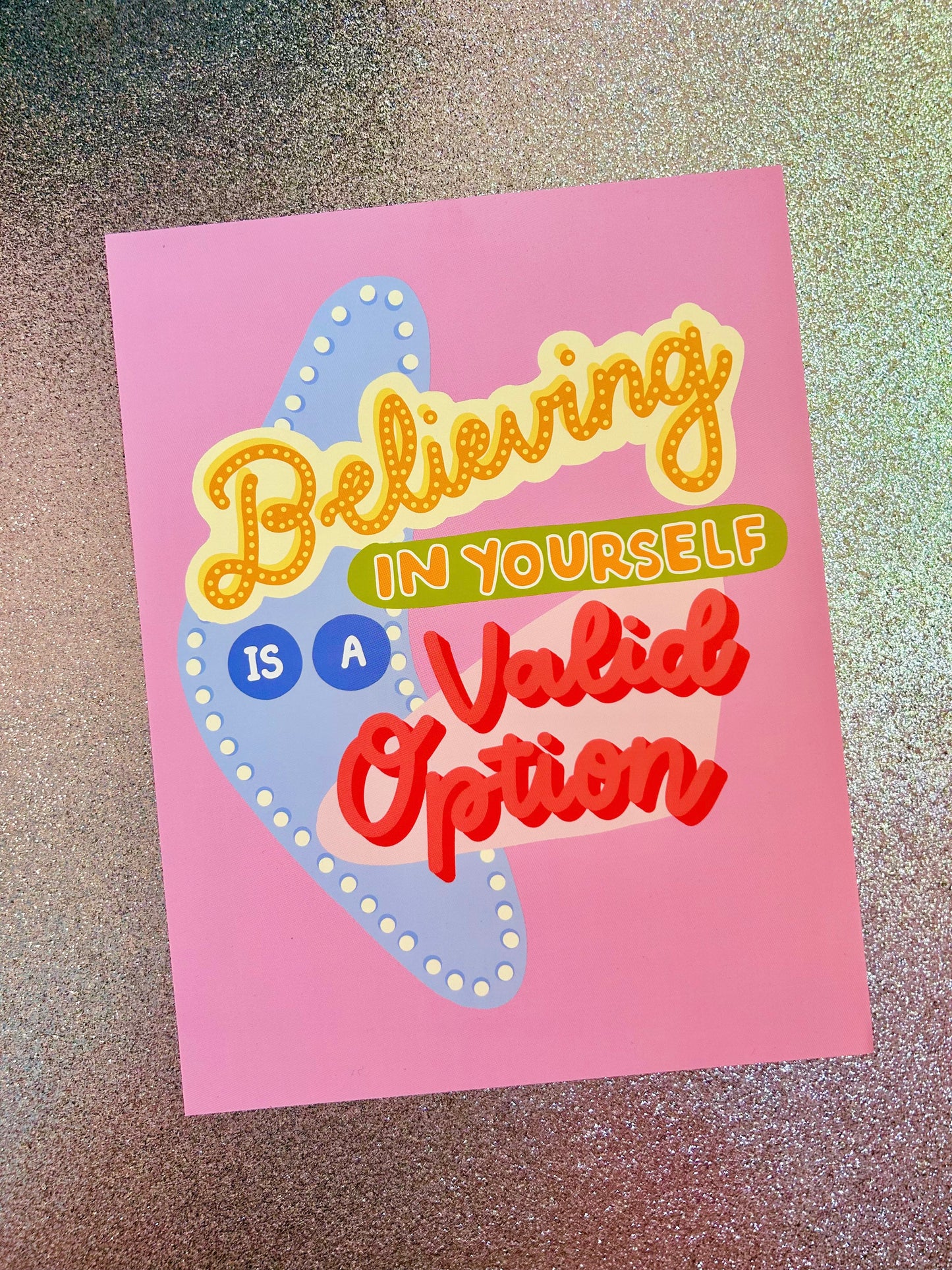 Believe In Yourself Print