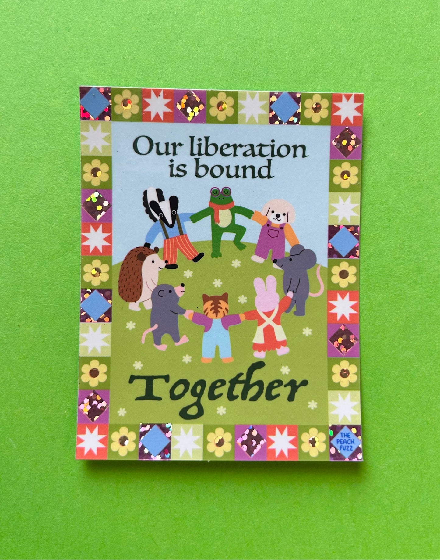 Our Liberation Is Bound Together Sticker