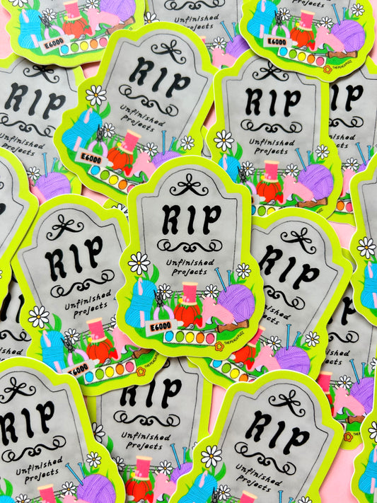 R.I.P. Unfinished Projects Sticker
