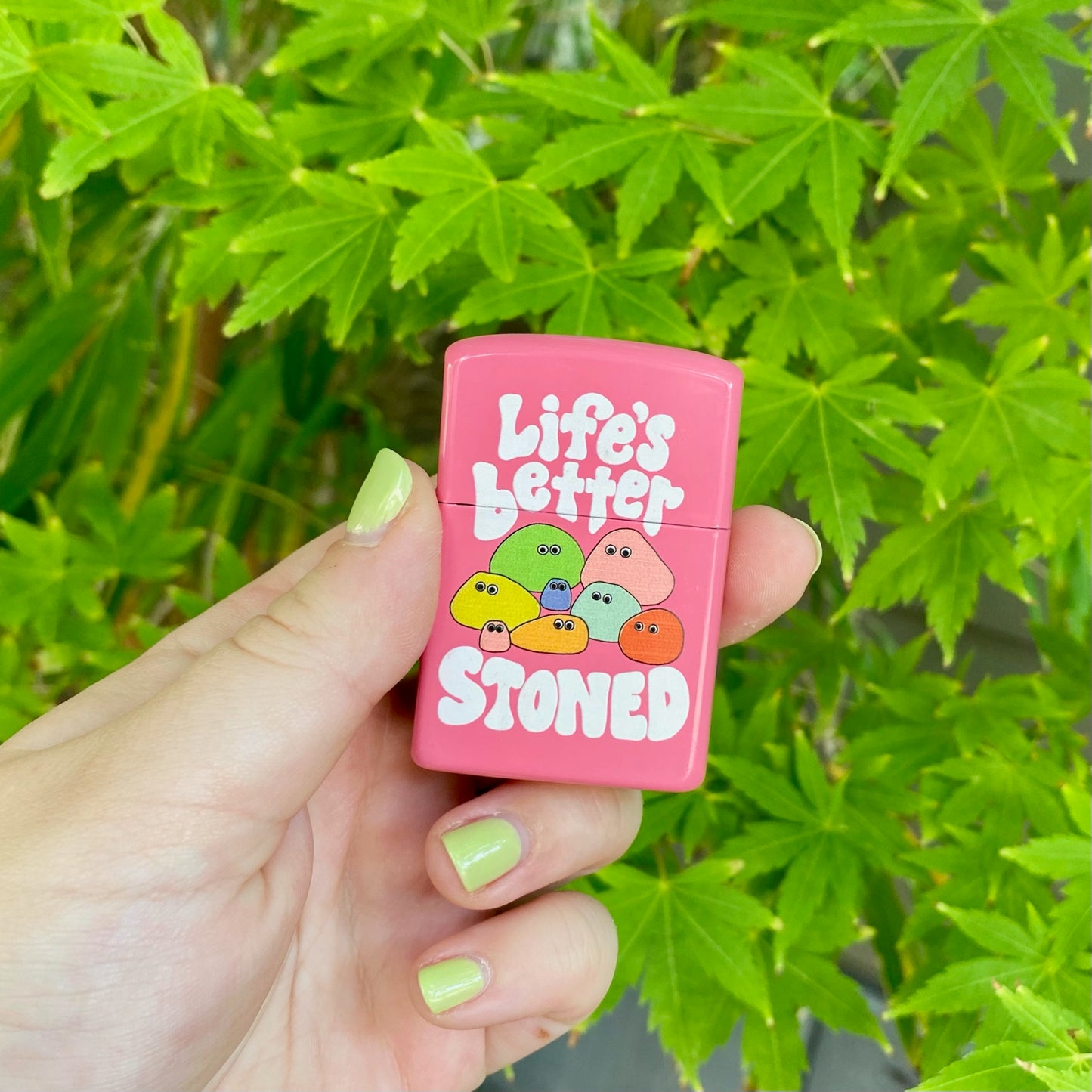 Life's Better Stoned Lighter