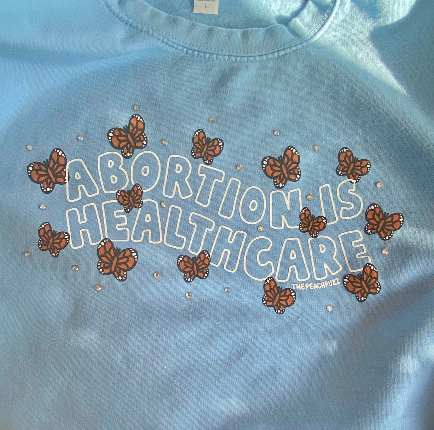 Abortion Is Healthcare Sweatshirt