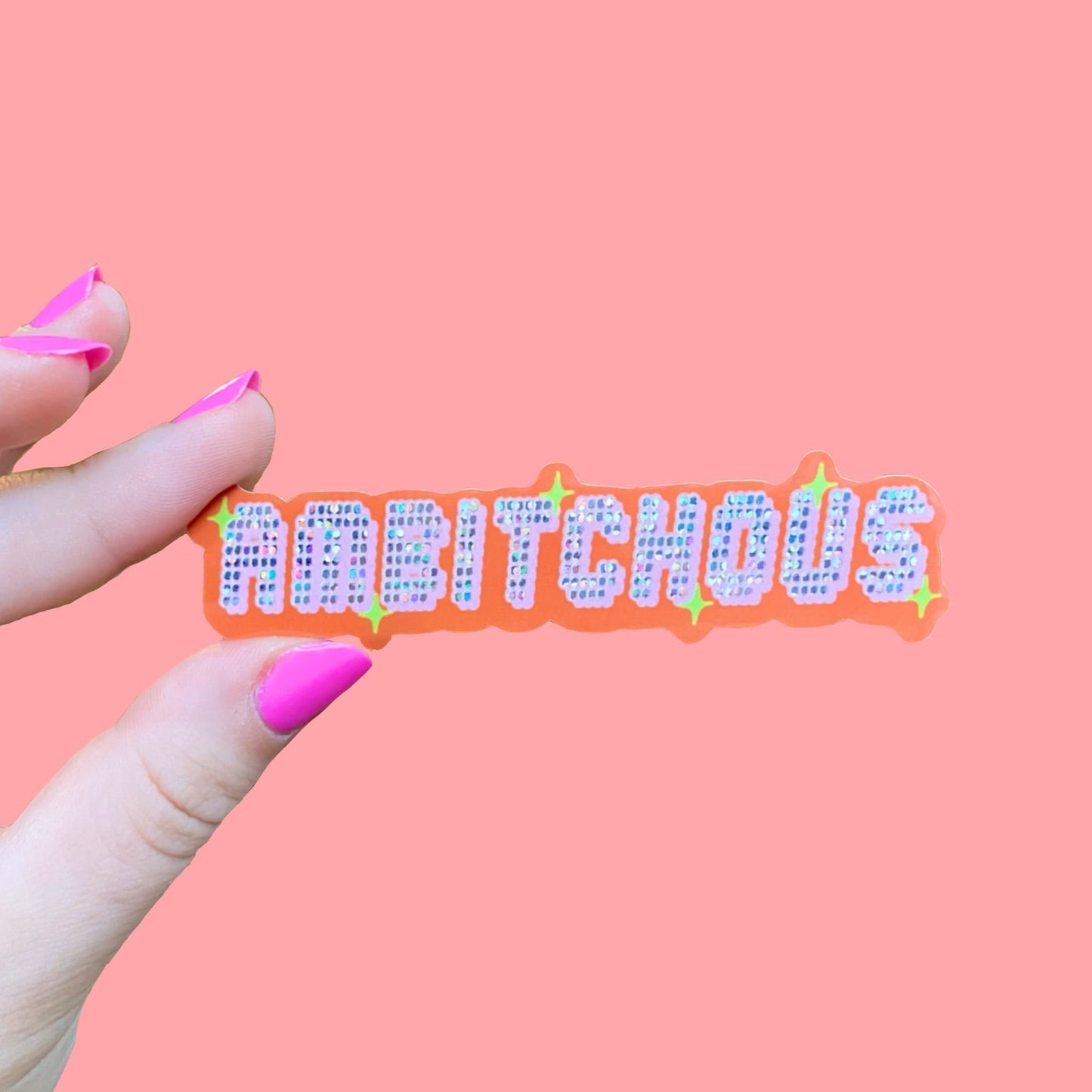 Ambitchous Glitter Sticker