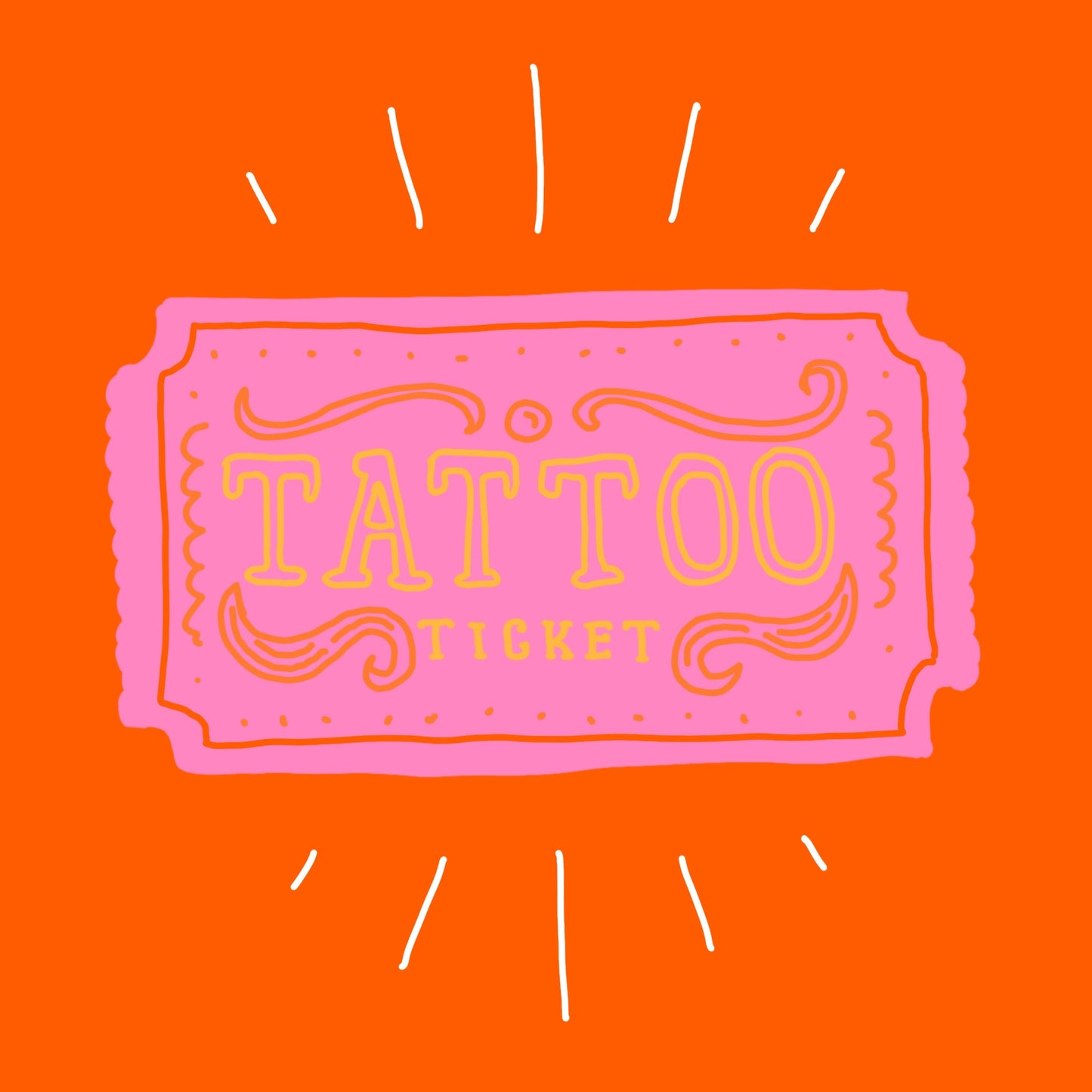 Tattoo Ticket
