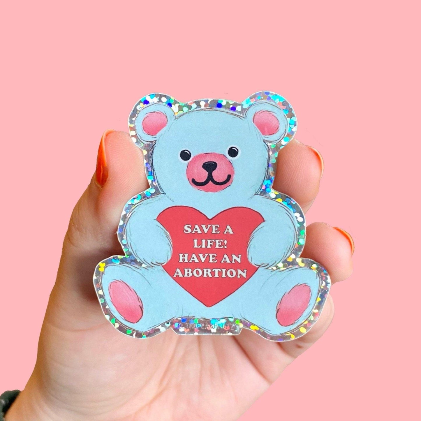 Save A Life, Have An Abortion Sticker - The Peach Fuzz