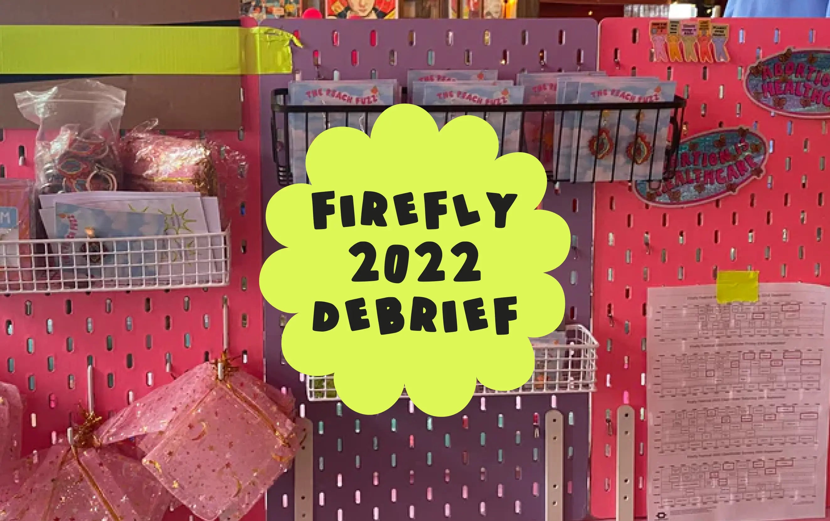 Firefly 2022 Debrief