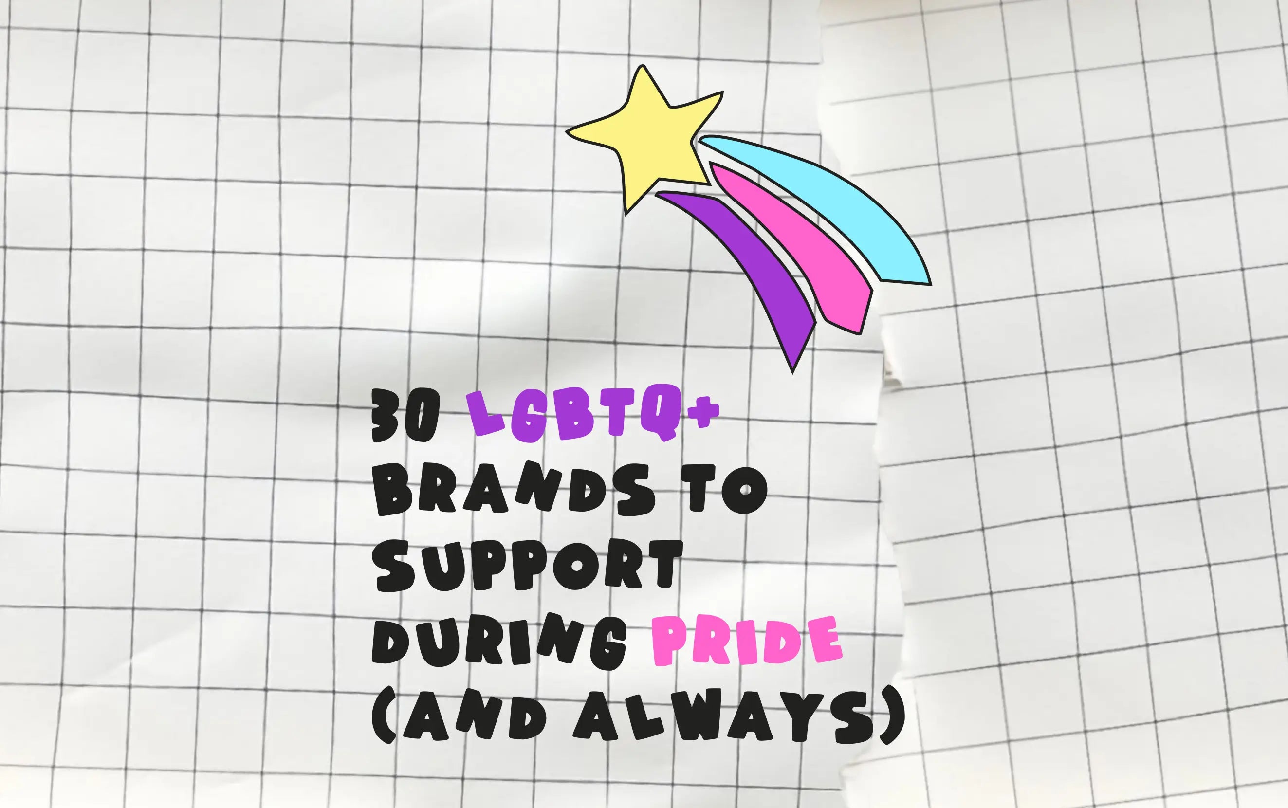 30 LGBTQ+ brands to support during pride (and always)