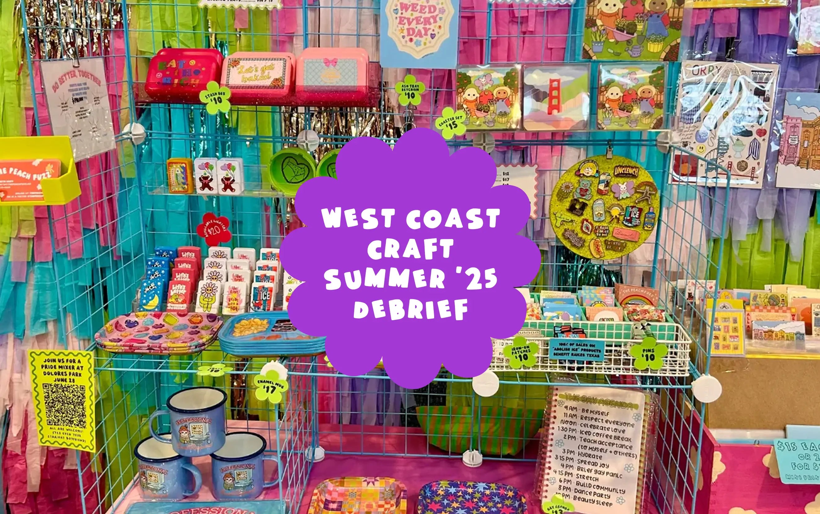 West Coast Craft Summer '25 Debrief