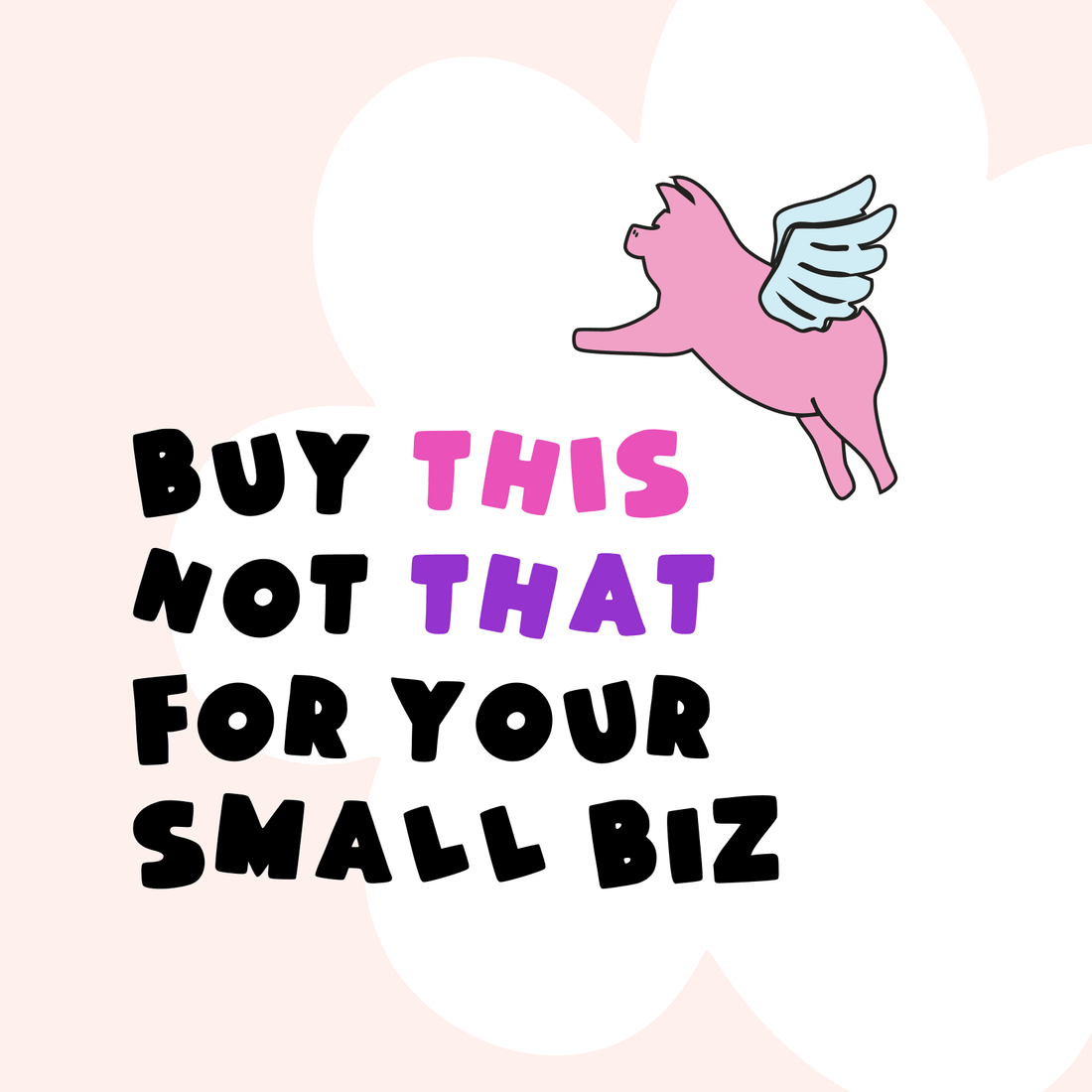 Buy this not that for your small biz