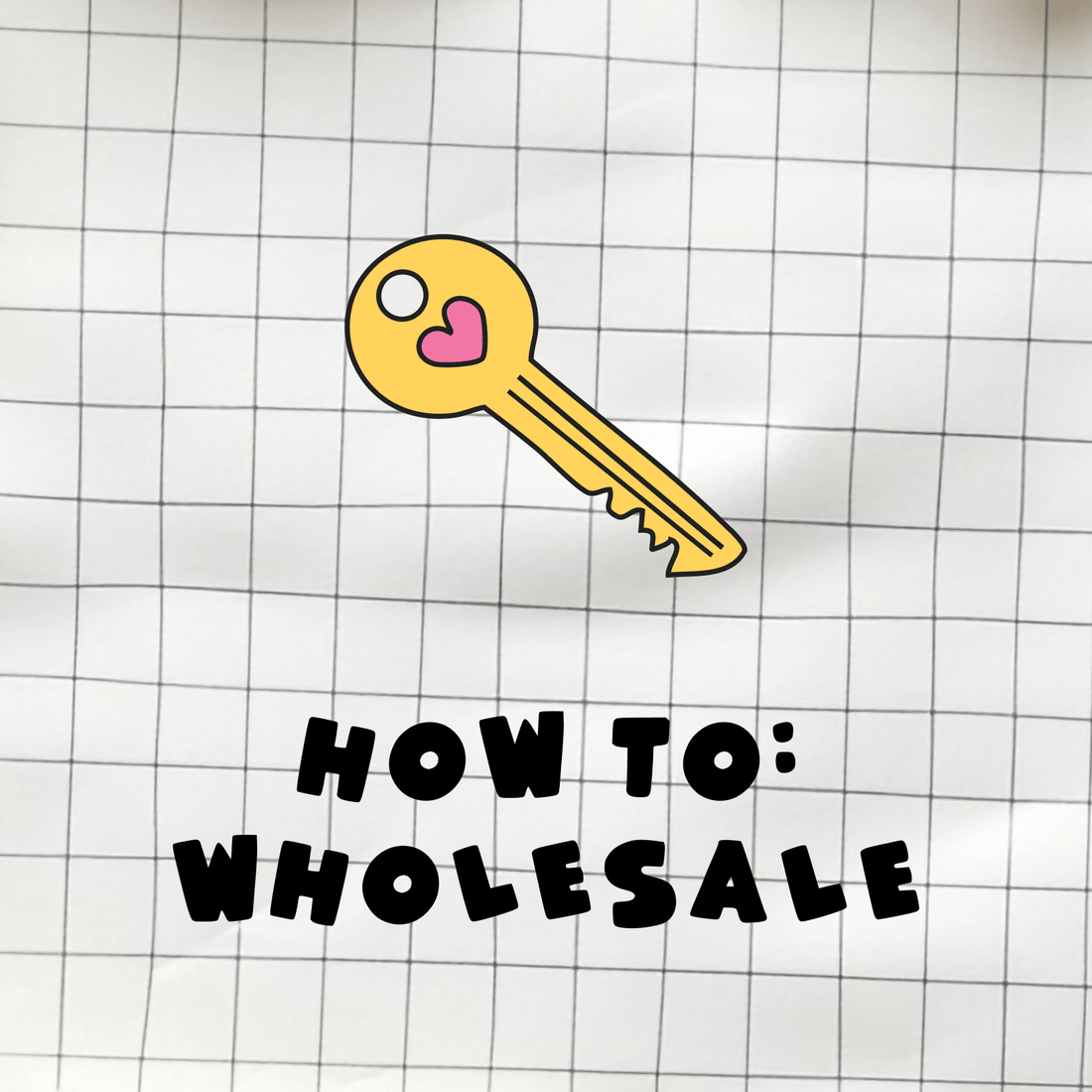 How To: Wholesale