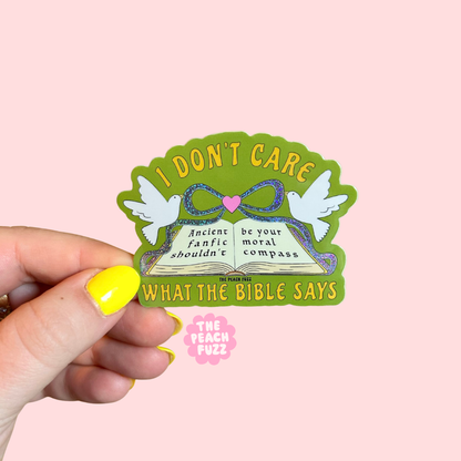 I Don’t Care What The Bible Says Glitter Sticker