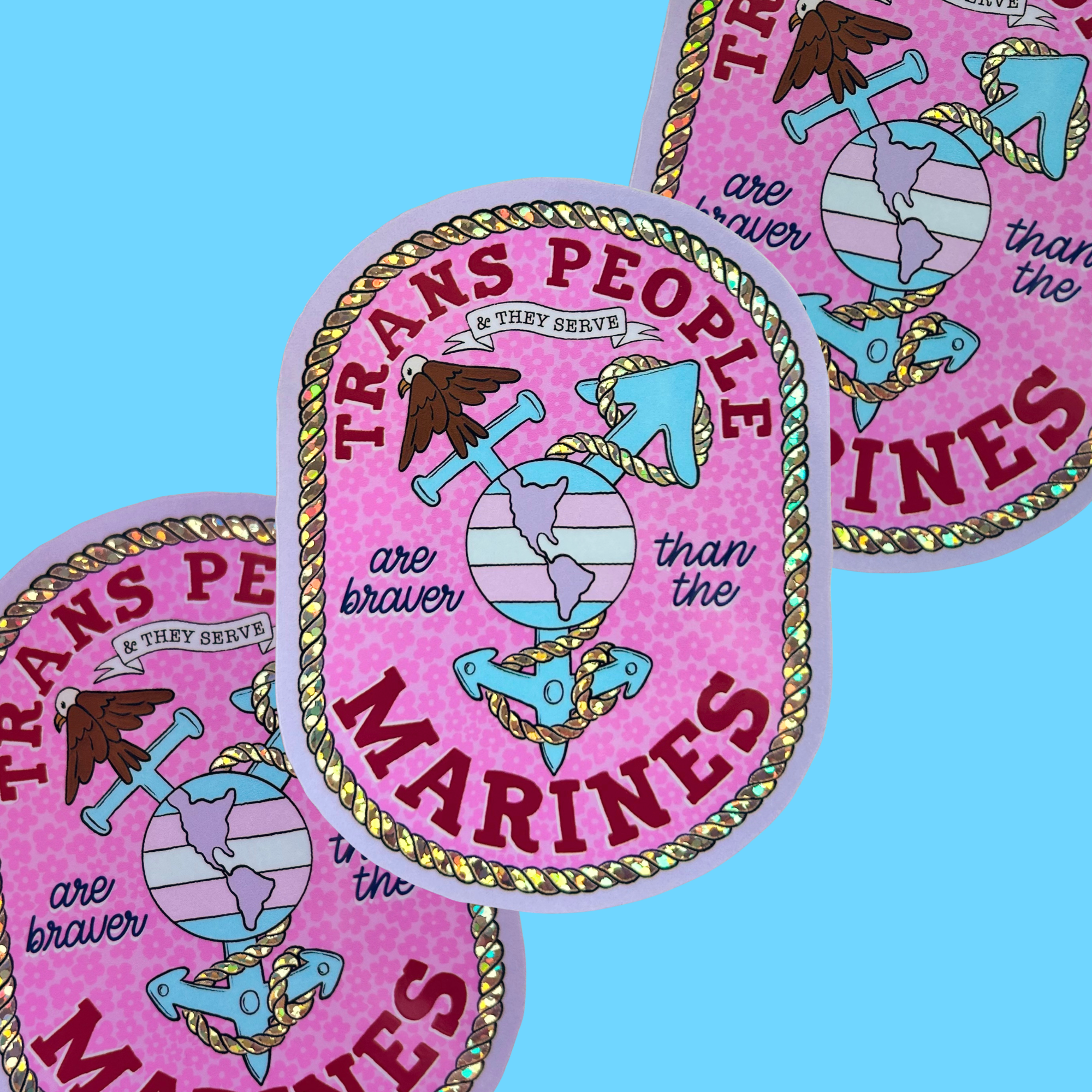 Trans People Are Braver Than the Marines Sticker