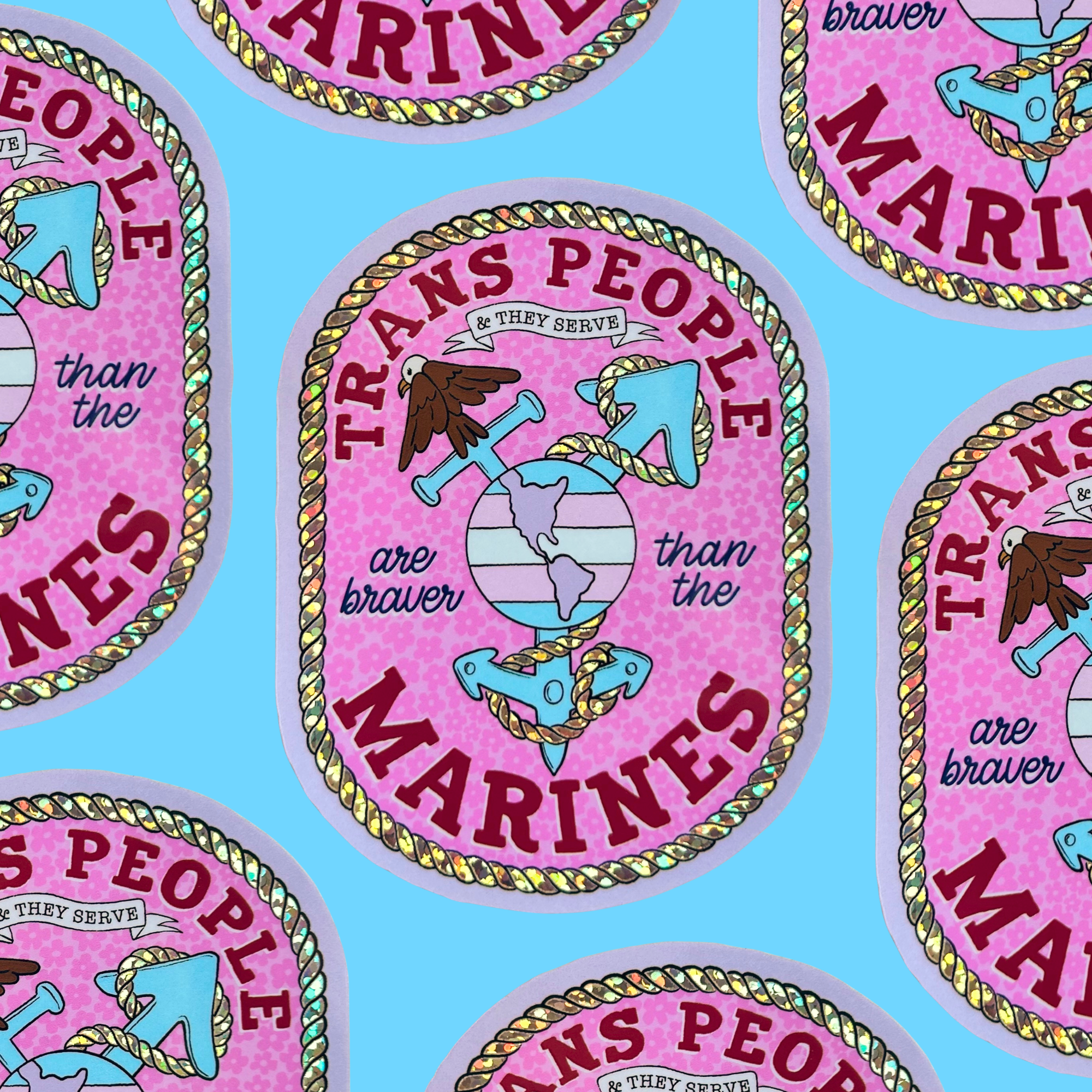 Trans People Are Braver Than the Marines Sticker