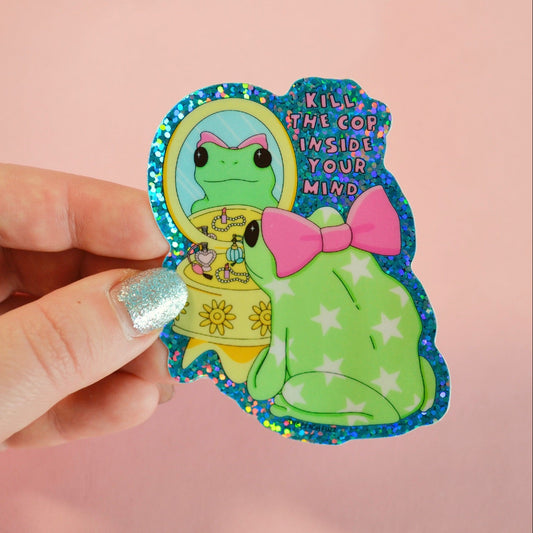 Kill The Cop In Your Mind Frog Sticker