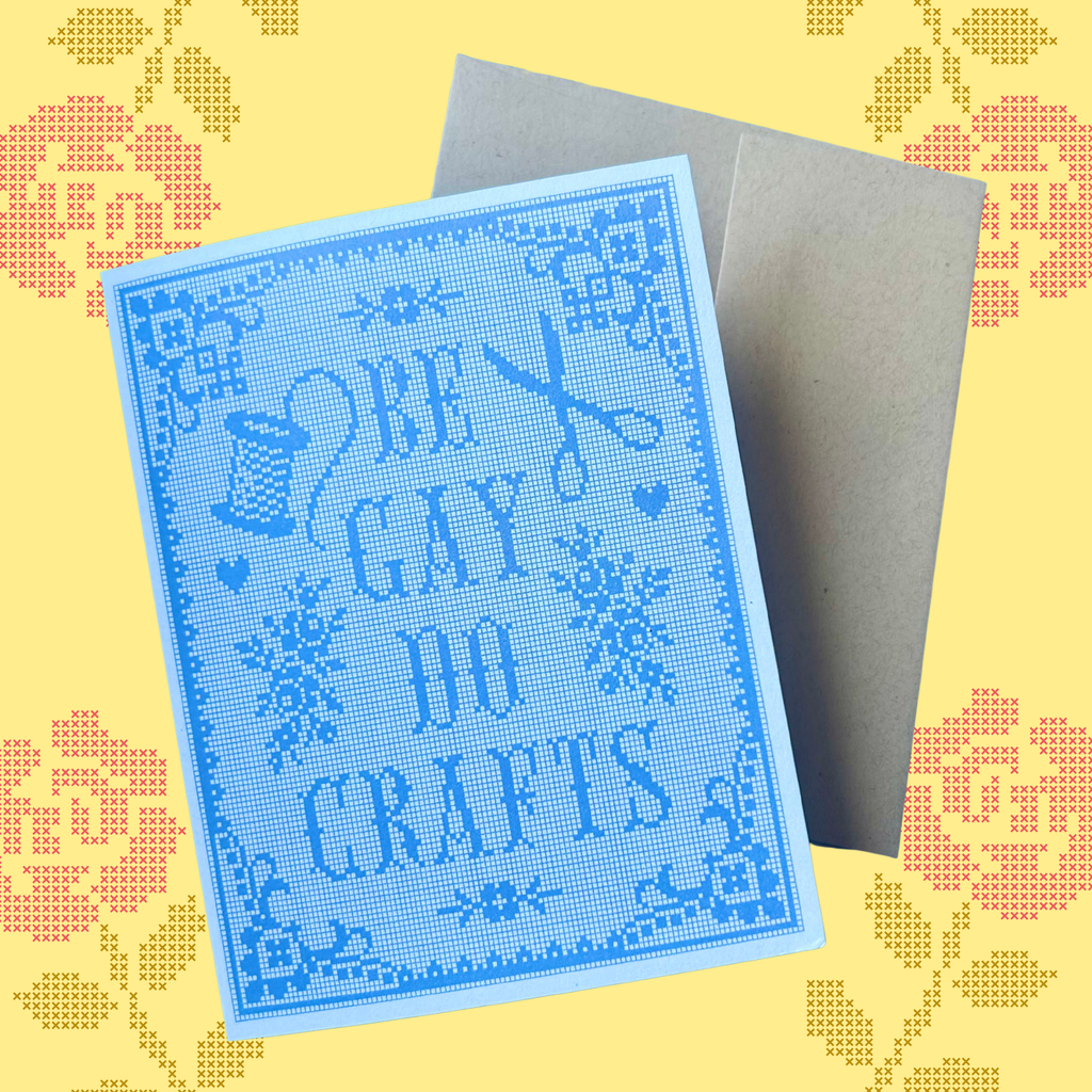 "Be Gay Do Crafts” Greeting Card - The Peach Fuzz