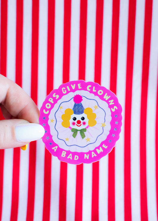 Cops Give Clowns A Bad Name Sticker