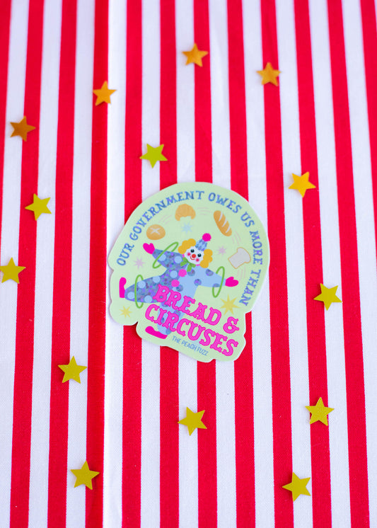 Bread & Circuses Sticker