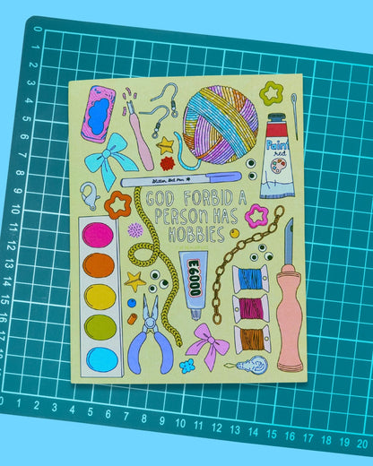 God Forbid A Person Has Hobbies Greeting Card