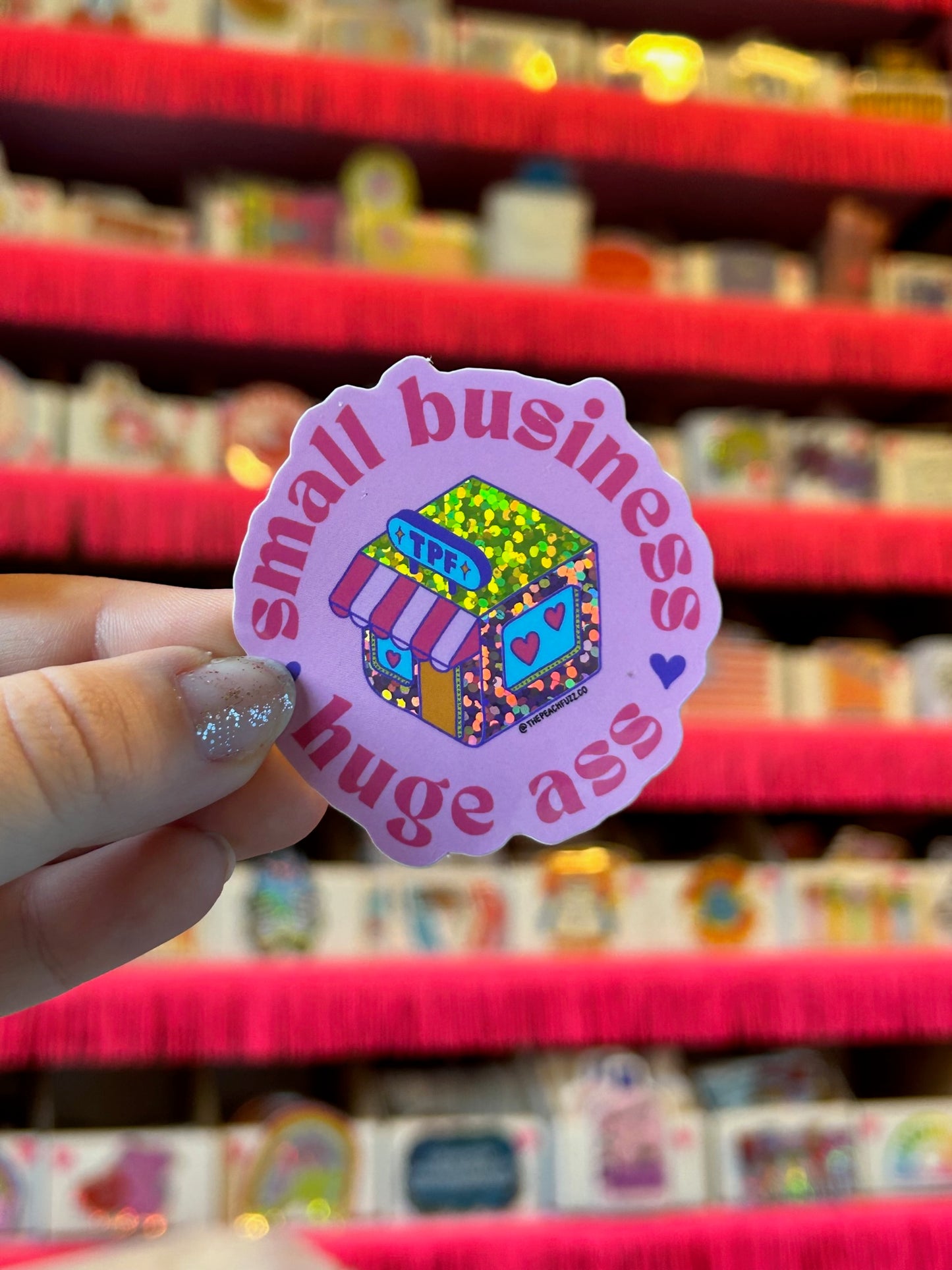 Small Business, Huge Ass Glitter Sticker