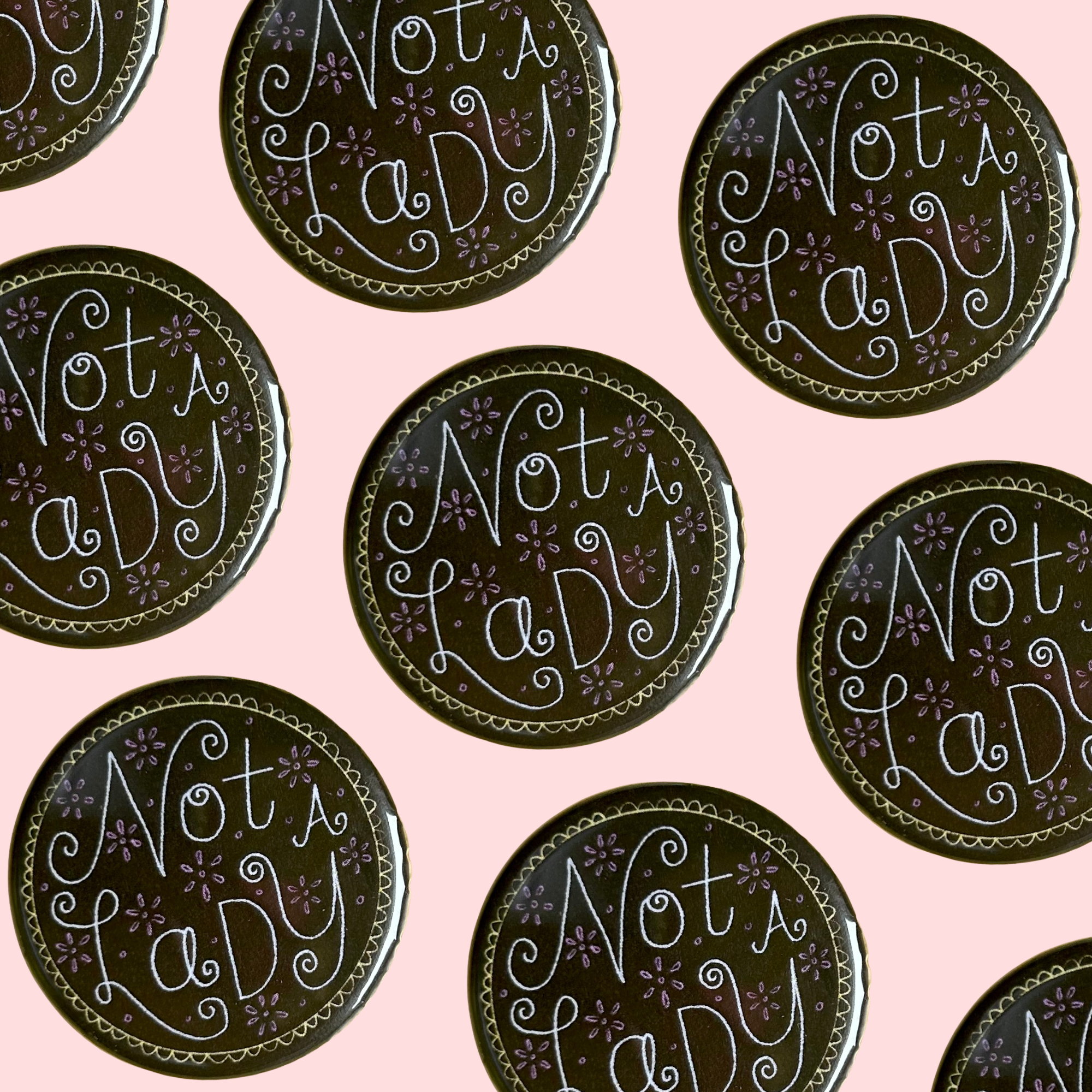 Not A Lady Button