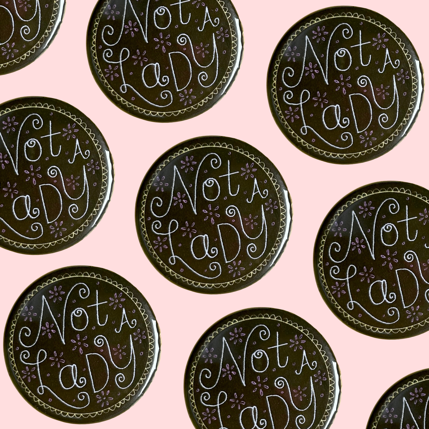 Not A Lady Button