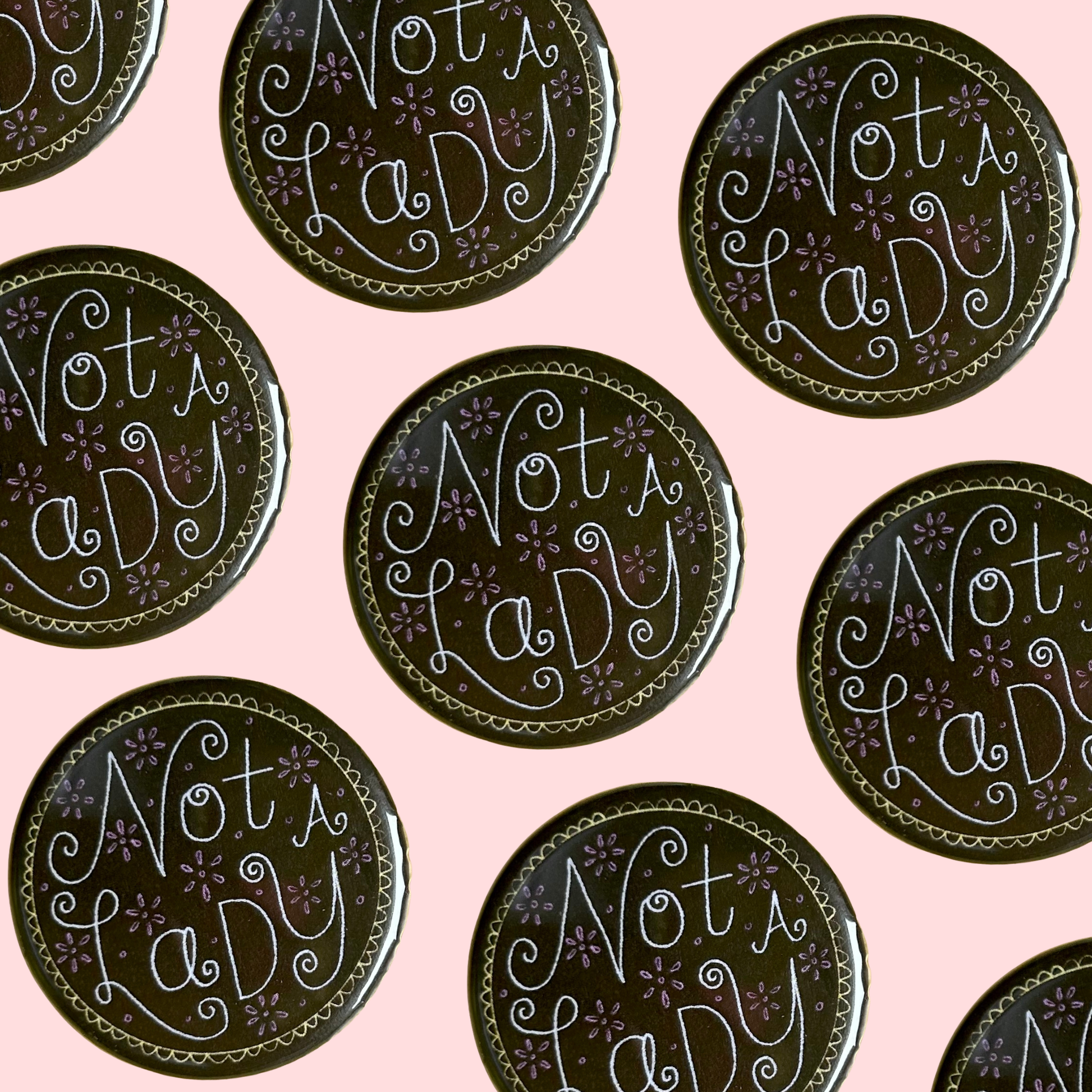 Not A Lady Button