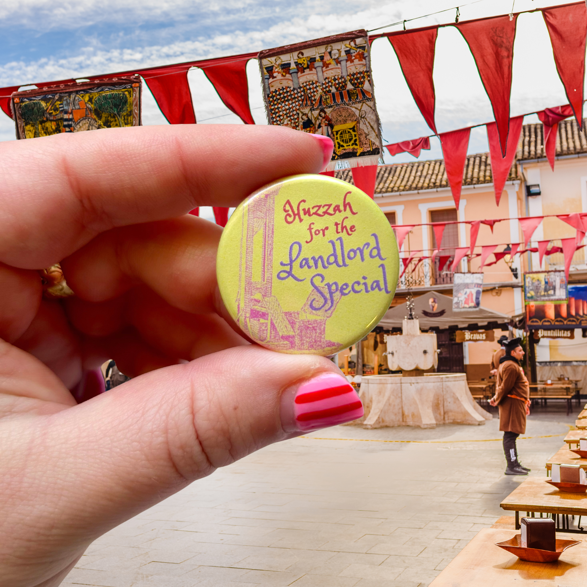 Huzzah For The Landlord Special Button