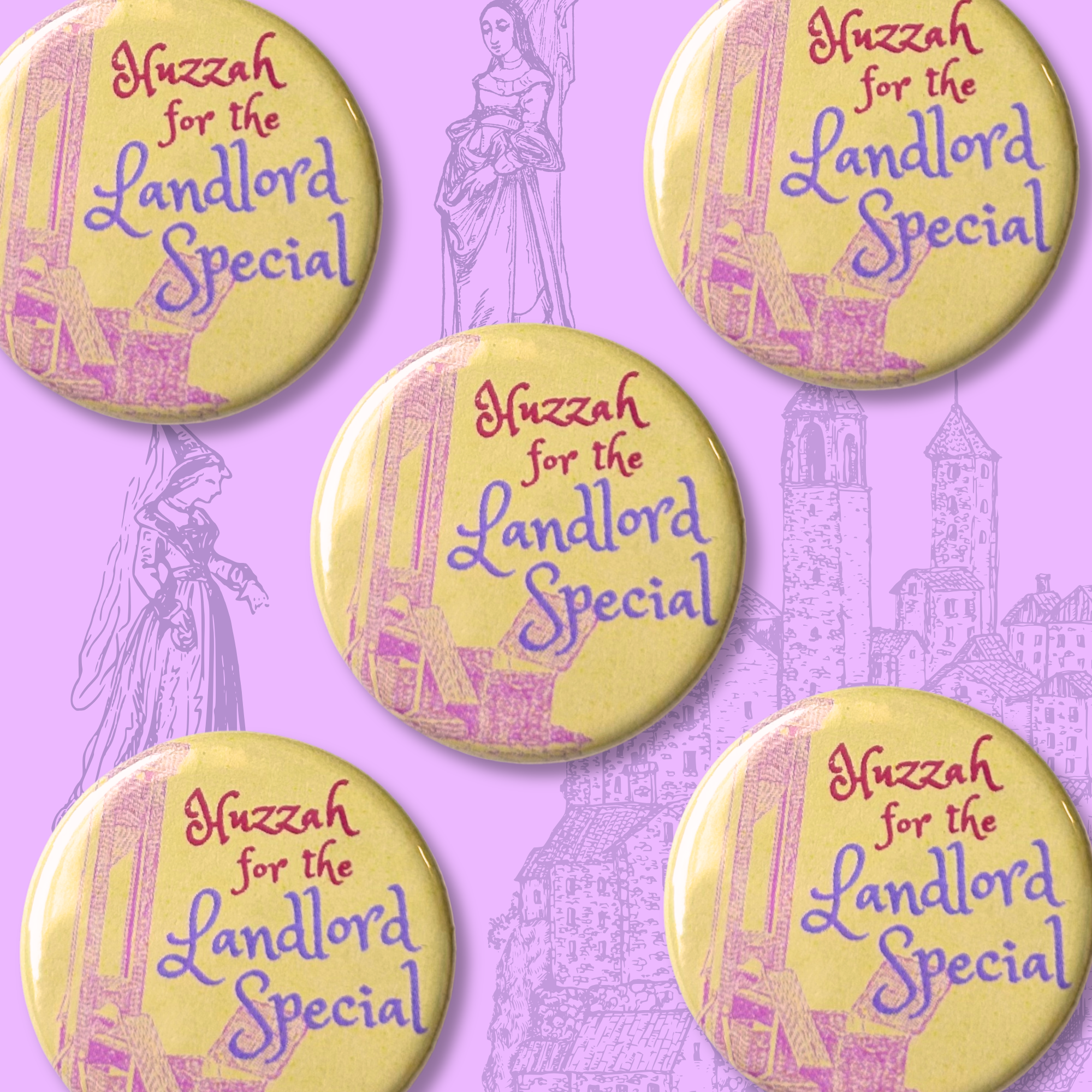 Huzzah For The Landlord Special Button