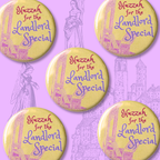 Huzzah For The Landlord Special Button