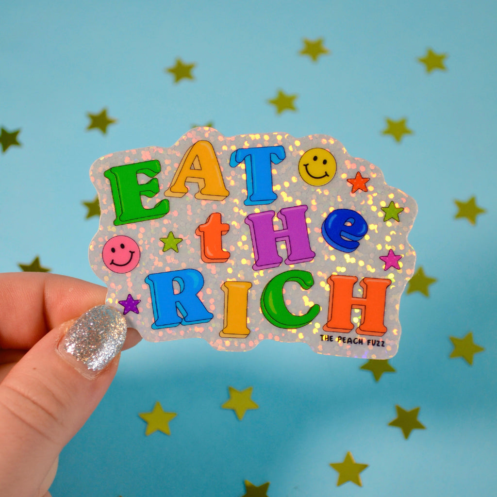 Eat The Rich Glitter Sticker - the peach fuzz