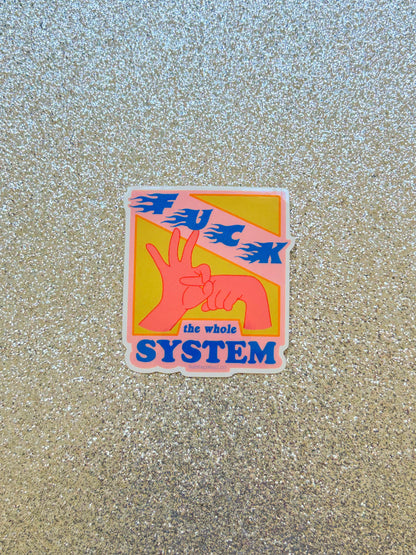 Fuck The System Sticker