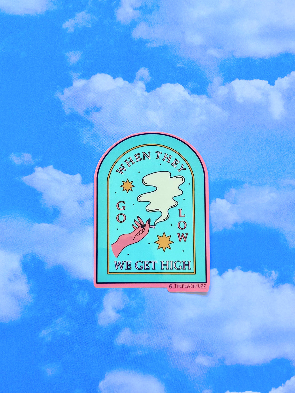 Go Low, Get High Sticker - The Peach Fuzz