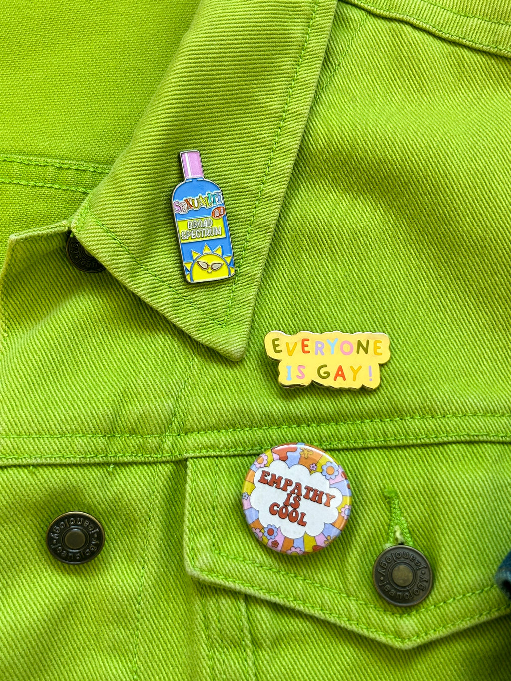 Everyone Is Gay Enamel Pin