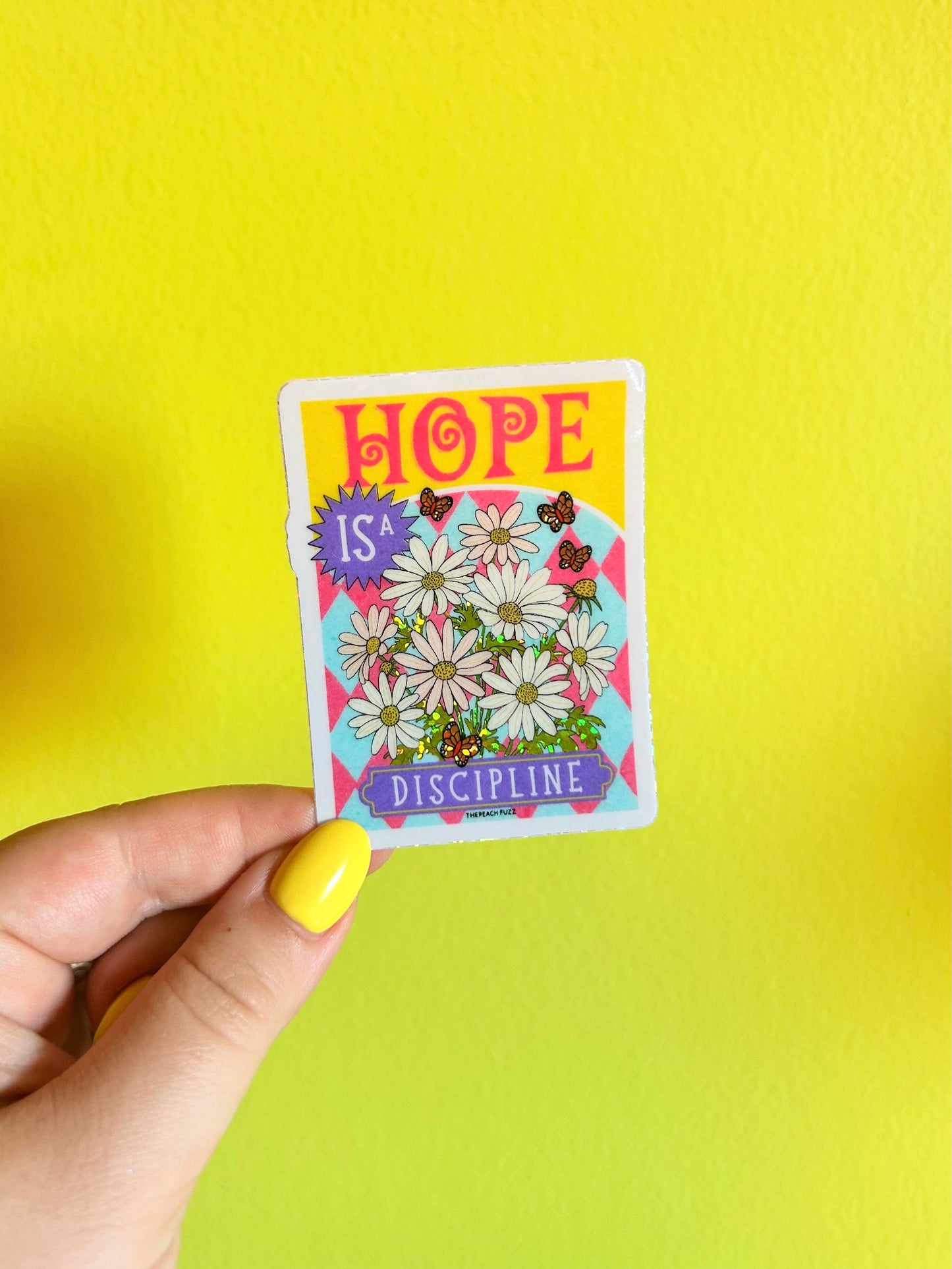 Hope Is A Discipline Glitter Sticker