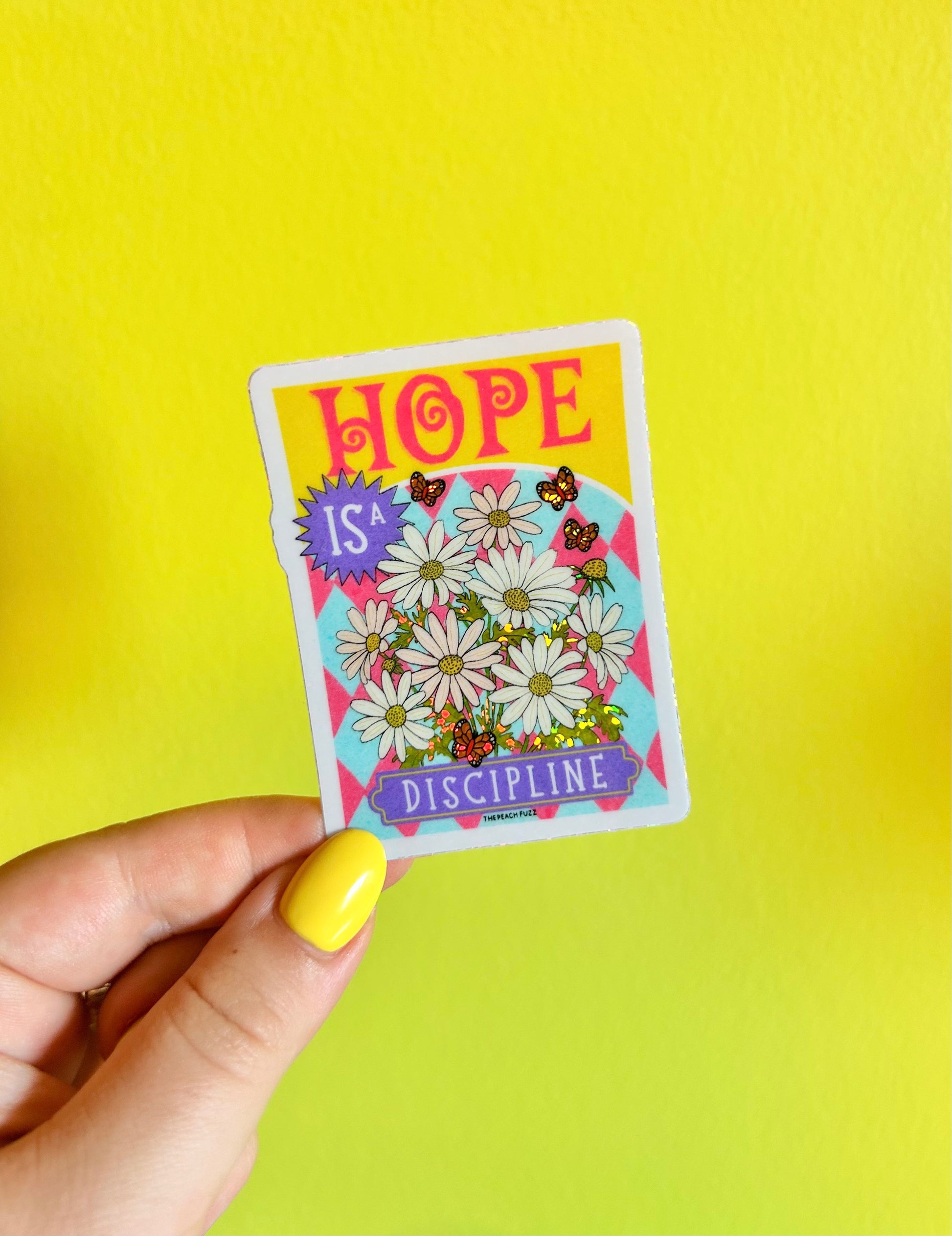 Hope Is A Discipline Glitter Sticker