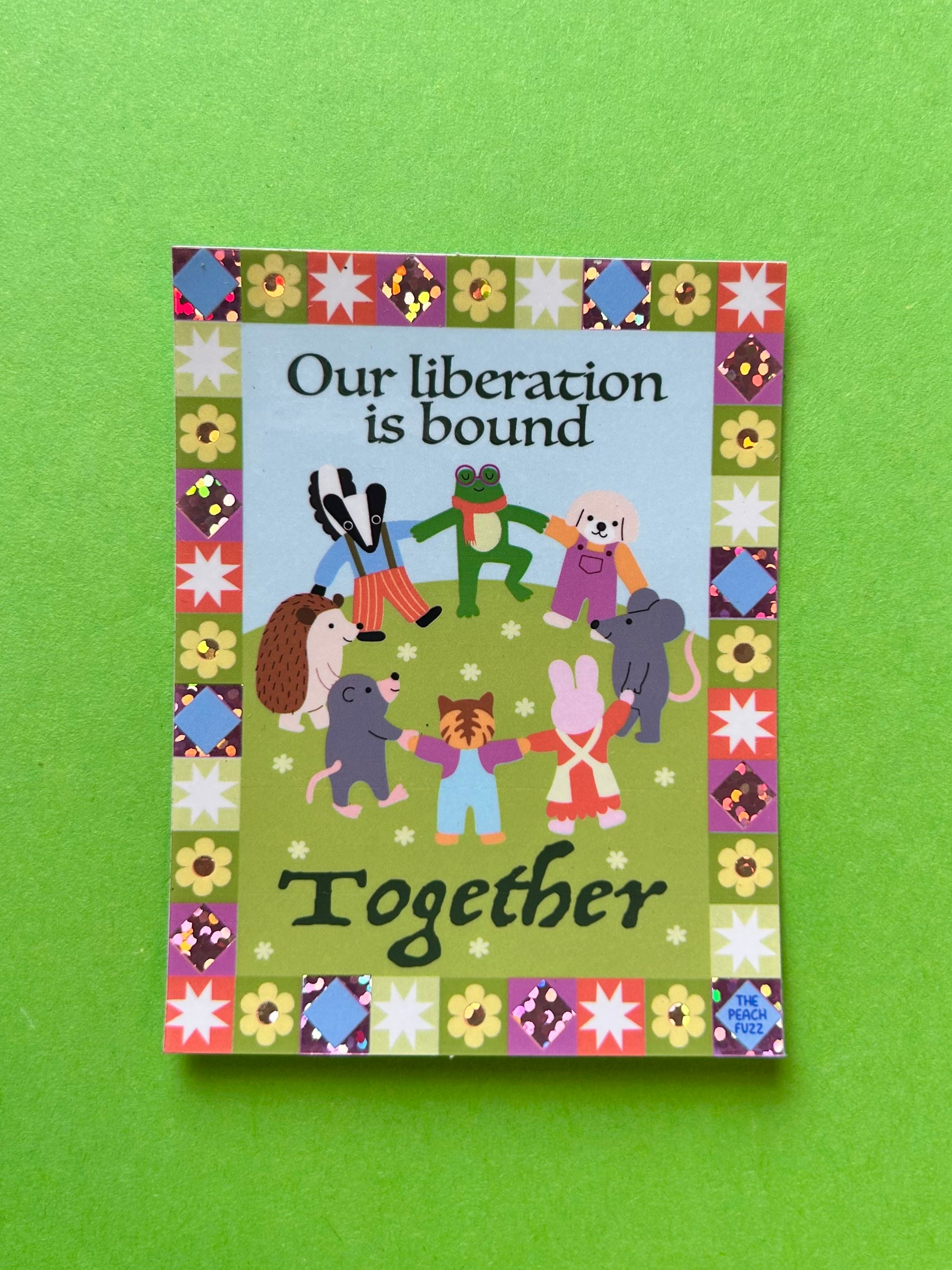 Our Liberation Is Bound Together Sticker