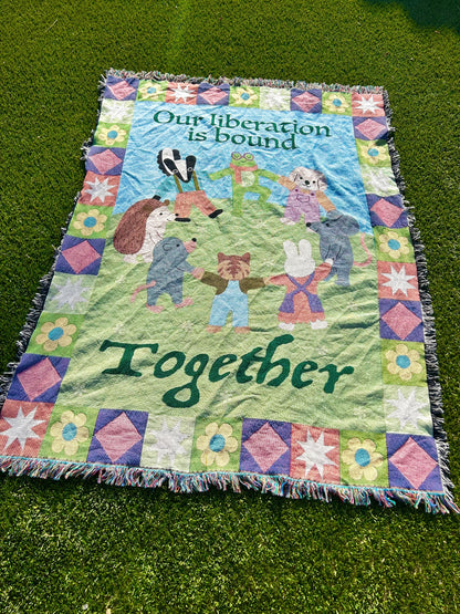 Our Liberation Is Bound Together Blanket