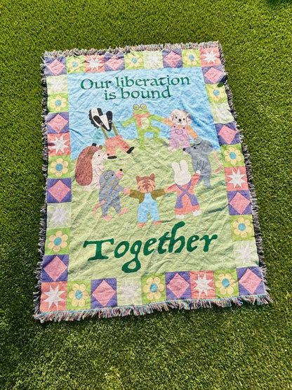 Our Liberation Is Bound Together Blanket