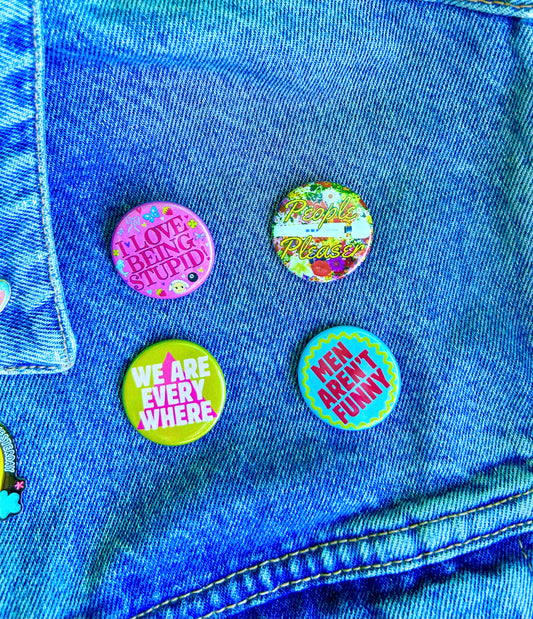 I Love Being Stupid Button