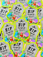 R.I.P. Unfinished Projects Sticker
