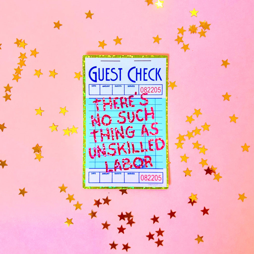 No Such Thing As Unskilled Labor Sticker