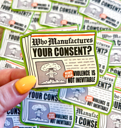 Manufactured Consent Sticker