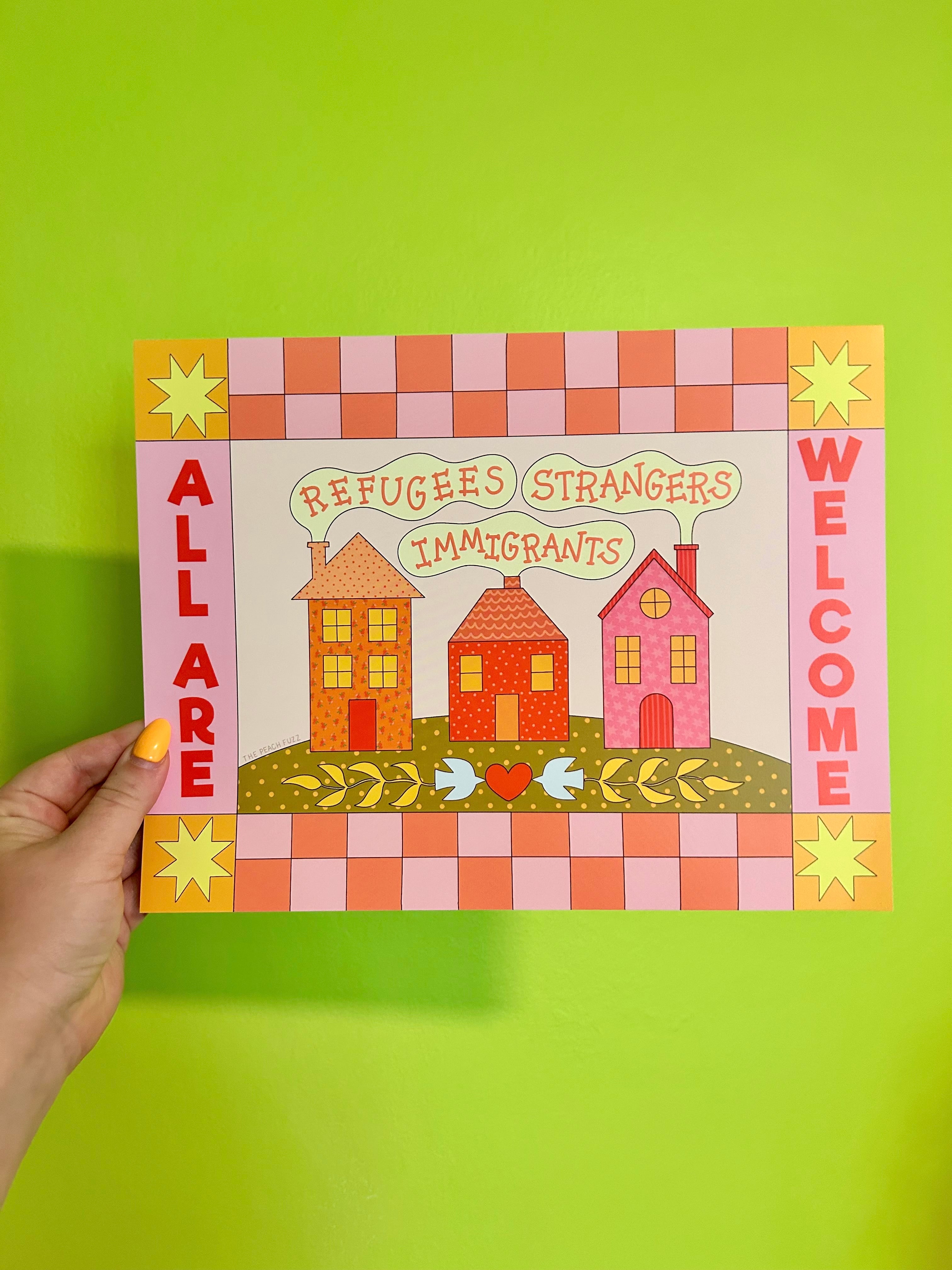 "All Are Welcome: Refugees, Strangers, Immigrants" Print measures 8.5 x 11 inches and is on matte paper. - the peach fuzz