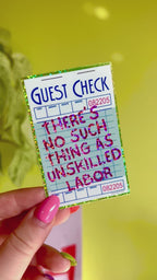 No Such Thing As Unskilled Labor Sticker