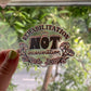 Rehabilitation Not Incarceration Sticker